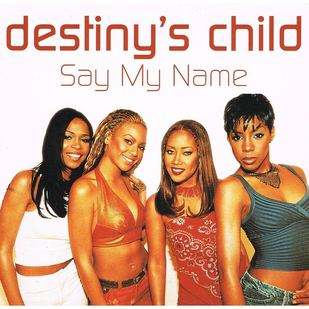 Destiny's Child Say My Name