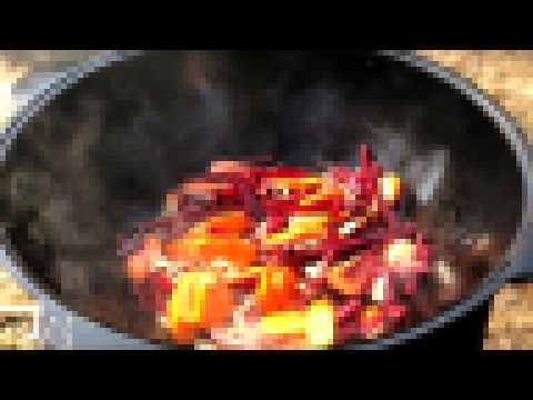 Настоящий русский борщ в казане/A real Russian borscht in a cauldron/borscht in kazane 
