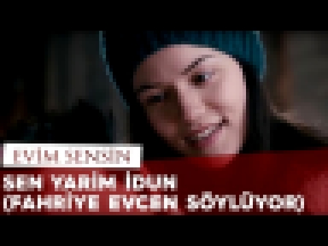 <span aria-label="Evim Sensin - Sen Yarim &#x130;dun &#x15E;ark&#x131;s&#x131; (Fahriye Evcen s&#xF6;yl&#xFC;yor) &#x410;&#x432;&#x442;&#x43E;&#x440;: Av&#x15F;ar Film 4 &#x433;&#x43E;&#x434;&#x430; &#x43D;&#x430;&#x437;&#x430;&#x434; 54 &#x441;&#x435;&#x - видеоклип на песню