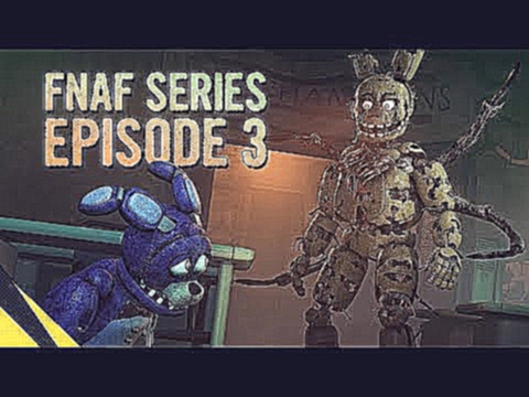 <span aria-label="[SFM] Five Nights at Freddy&#x2019;s Series (Episode 3) | FNAF Animation &#x410;&#x432;&#x442;&#x43E;&#x440;: GoldenLane Studio 2 &#x43D;&#x435;&#x434;&#x435;&#x43B;&#x438; &#x43D;&#x430;&#x437;&#x430;&#x434; 5 &#x43C;&#x438;&#x43D;&#x44 - видеоклип на песню