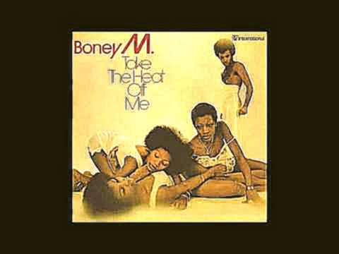 <span aria-label="Boney M - Take The Heat Off Me (Full Album) &#x410;&#x432;&#x442;&#x43E;&#x440;: ShapeShifterMinizen1 3 &#x433;&#x43E;&#x434;&#x430; &#x43D;&#x430;&#x437;&#x430;&#x434; 1 &#x447;&#x430;&#x441; 11 &#x43C;&#x438;&#x43D;&#x443;&#x442; 60&#x - видеоклип на песню