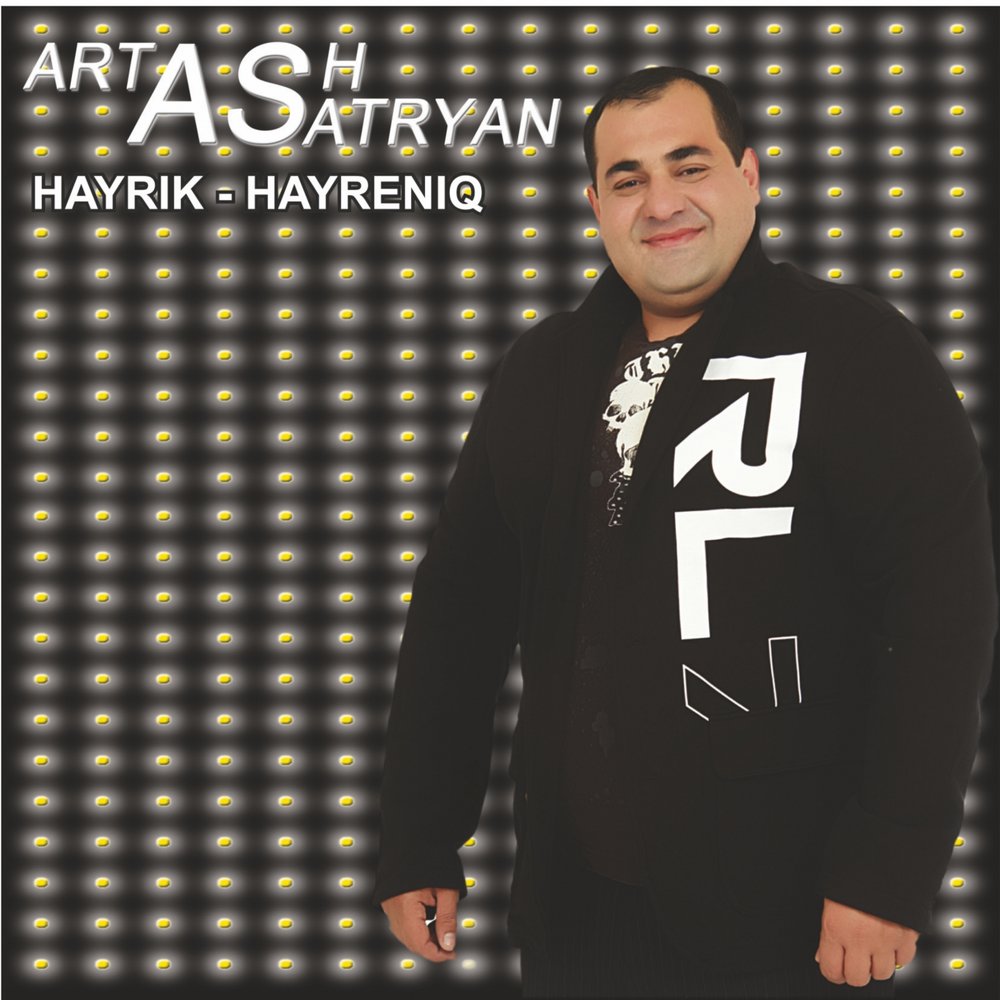Artash Asatryan feat. Tigran Asatryan Hayrik Hayrenik