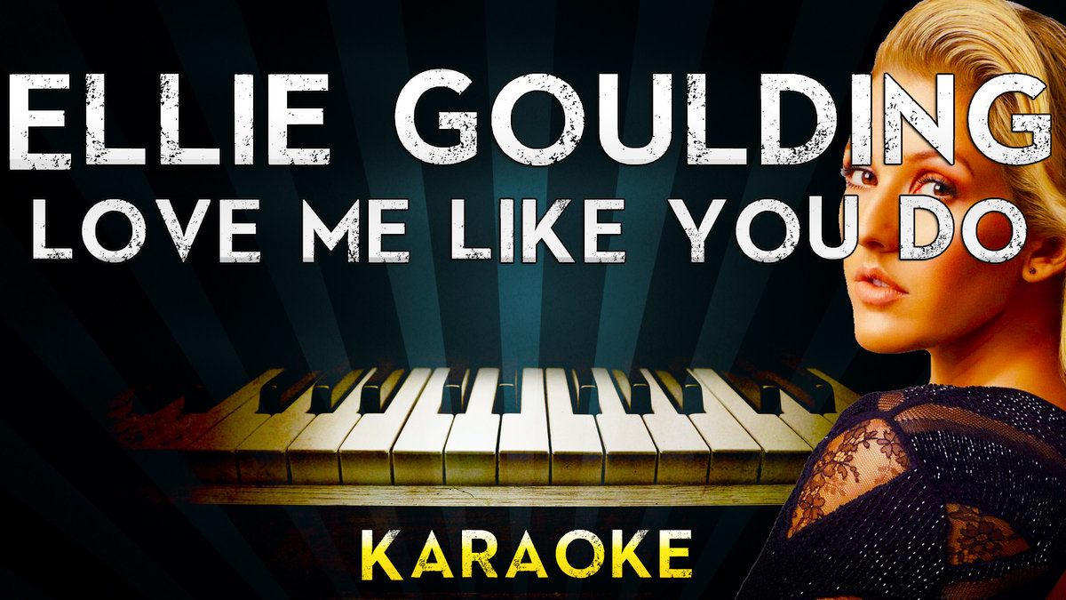 Hit The Button Karaoke Love Me Like You Do (Originally Performed by Ellie Goulding) Karaoke Version