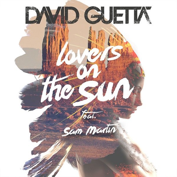 David Guetta Lovers On The Sun
