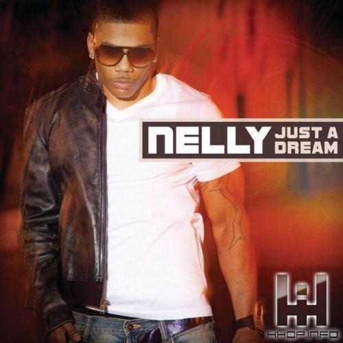 Nelly Just A Dream