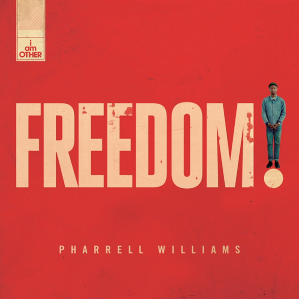 Pharrell Williams Freedom