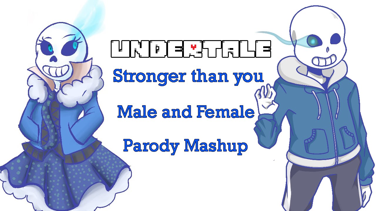 Undertale Stronger Than You Parody