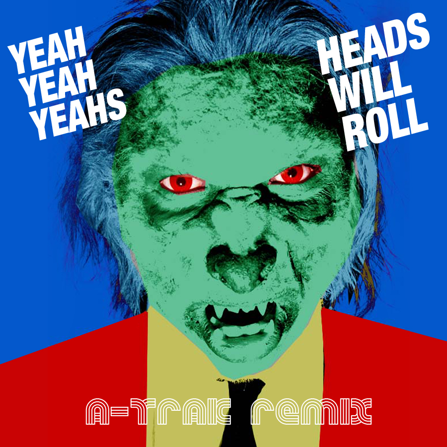 Yeah Yeah Yeahs Heads Will Roll